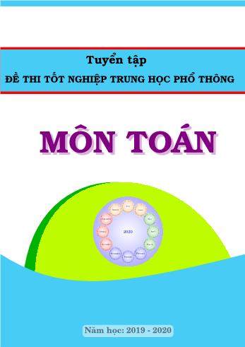 Tuyển tập đề thi tốt nghiệp Trung học phổ thông quốc gia 2020 môn Toán (Có lời giải chi tiết)