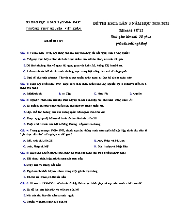 Đề khảo sát chất lượng ôn thi Tốt nghiệp THPT lần 3 môn Lịch sử - Mã đề 101 - Năm học 2020-2021 - Trường THPT Nguyễn Viết Xuân (Có đáp án)