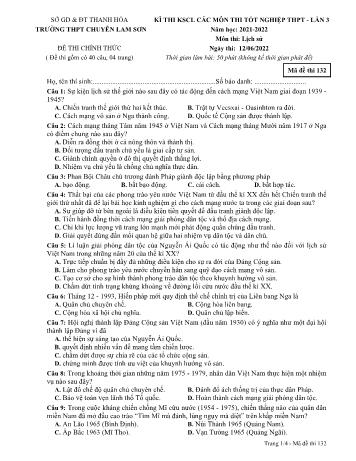 Đề khảo sát chất lượng thi Tốt nghiệp THPT lần 3 môn Lịch sử - Mã đề 132 - Năm học 2021-2022 - Trường THPT chuyên Lam Sơn (Có đáp án)