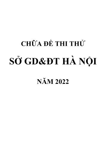 Đề thi thử Tốt nghiệp THPT môn Toán năm 2022 - Sở GD và ĐT Hà Nội (Có đáp án)